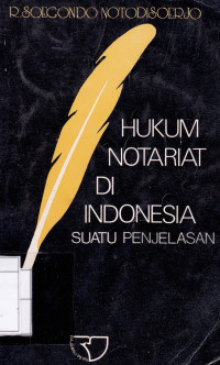 Hukum Notariat Di Indonesia Suatu Penjelasan