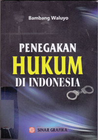 PENEGAKAN HUKUM DI INDONESIA