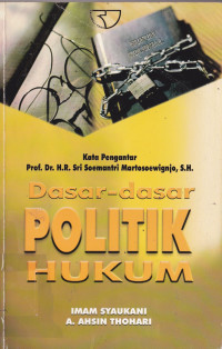 Dasar-Dasar Politik Hukum