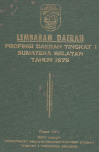 Image of Lembaga Daerah Propinsi Daerah Tingkat 1 Sumatera Selatan Tahun 1975