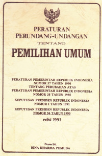 Peraturan Peundang Undangan Tentang Pemilihan Umum