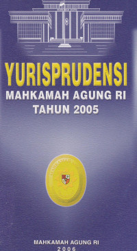 Yurisprudensi Mahkamah Agung RI Tahun 2005