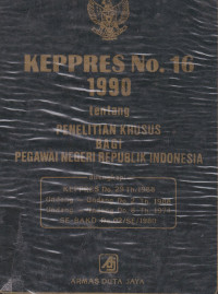 Kepres No.16 Tahun 1990 Tentang Penelitian Khusus Bagi Pegawai Negeri Republik Indonesia