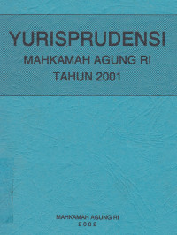 Yurisprudensi Mahkamah Agung RI Tahun 2001