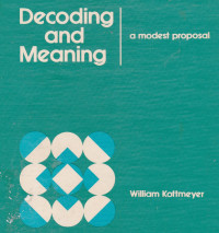 Decoding And Meaning a Modest Proposal