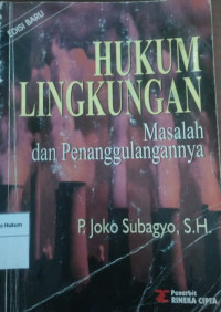 Hukum Lingkungan: Masalah dan Penanggulangannya