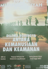 SUARA MUHAMMADIYAH: SYIAR ISLAM BERKEMAJUAN= DILEMA ROHINGYA ANTARA KEMANUSIAAN DAN KEAMANAN