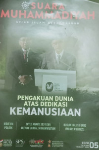 SUARA MUHAMMADIYAH: SYIAR ISLAM BERKEMAJUAN= PENGAKUAN DUNIA ATAS DEDIKASI KEMANUSIAAN