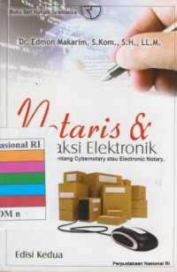Image of Notaris & Transaksi Elektronik: Kajian Hukum tentang Cybernotary atau Electronik Notary