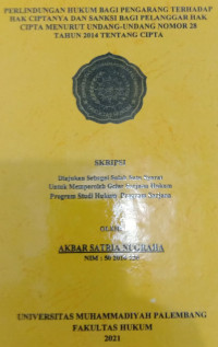 Perlindungan Hukum Bagi Pengarang Terhadap Hak Ciptanya Dan Sanksi Bagi Pelanggar Hak Cipta Menurut Undang Undang Nomor 28 Tahun 2014 Tentang Hak Cipta