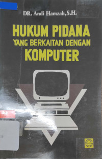 HUKUM PIDANA YANG BERKAITAN DENGAN KOMPUTER