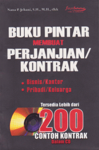 BUKU PINTAR MEMBUAT PERJANJIAN/ KONTRAK: Bisnis/ Kantor, Pribadi/ Keluarga