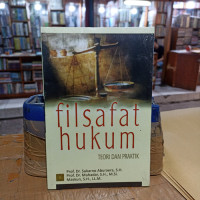 FILSAFAT HUKUM: TEORI DAN PRAKTIK