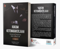 HUKUM KETENAGAKERJAAN: Konsep dan Pengaturan dalam Omnibuslaw