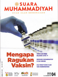 SUARA MUHAMMADIYAH : Syiar Islam Berkemajuan= Mengapa Ragukan Vaksin?