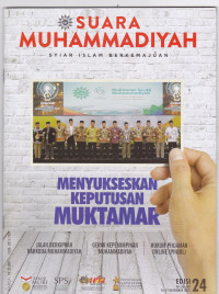 SUARA MUHAMMADIYAH: Syiar Islam Berkemajuan= MENYUKSESKAN KEPUTUSAN MUKTAMAR