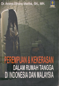 Perempuan dan Kekerasan Dalam Rumah Tangga Di Indonesia Dan Malaysia