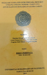 Poligami Tanpa Izin Pertama Menurut Undang Undang Nomor 1 Tahun 1974 ( Studi Kasus Di Pengadilan Agama Lahat)