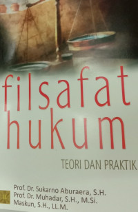 Filsafat Hukum: Teori dan Praktik