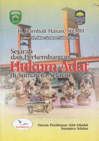 Sejarah dan Perkembangan Hukum Adat di Sumatera Selatan