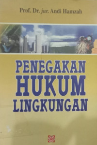 PENEGAKAN HUKUM LINGKUNGAN