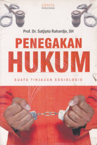 PENEGAKAN HUKUM: SUATU TINJAUAN SOSIOLOGIS