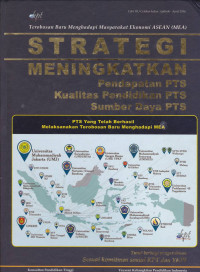 Terobosan Baru Menghadapi Masyarakat Ekonomi ASEAN (MEA): STRATEGI MENINGKAN Pendapaan PTS, Kualitas Pendidikan PTS, Sumber Daya PTS