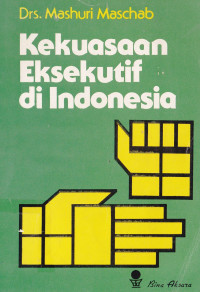 Kekuasaan Eksekutif di Indonesia