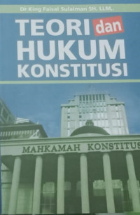 TEORI dan HUKUM KONSTITUSI