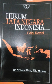 HUKUM TATA NEGARA INDONESIA:Edisi Revisi