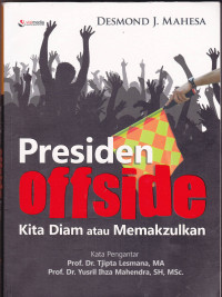 Image of Presiden Offside: Kita Diam atau Memakzulkan