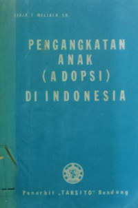 PENGANGKATAN ANAK (ADOPSI) DI INDONESIA