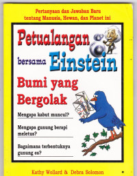 Petualanagn Bersama Einstein: Bumi yang Bergolak