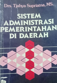 SISTEM ADMINISTRASI PEMERINTAHAN DI DAERAH