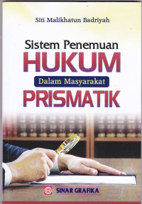 Sistem Penemuan Hukum dalam Masyarakat Prismatik