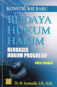 Kontruksi Baru Budaya Hukum Hakim