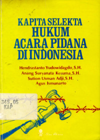 KAPITA SELEKTA HUKUM ACARA PIDANA DI INDONESIA