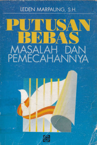 Putusan Bebas, Masalah Dan Pemecahannya