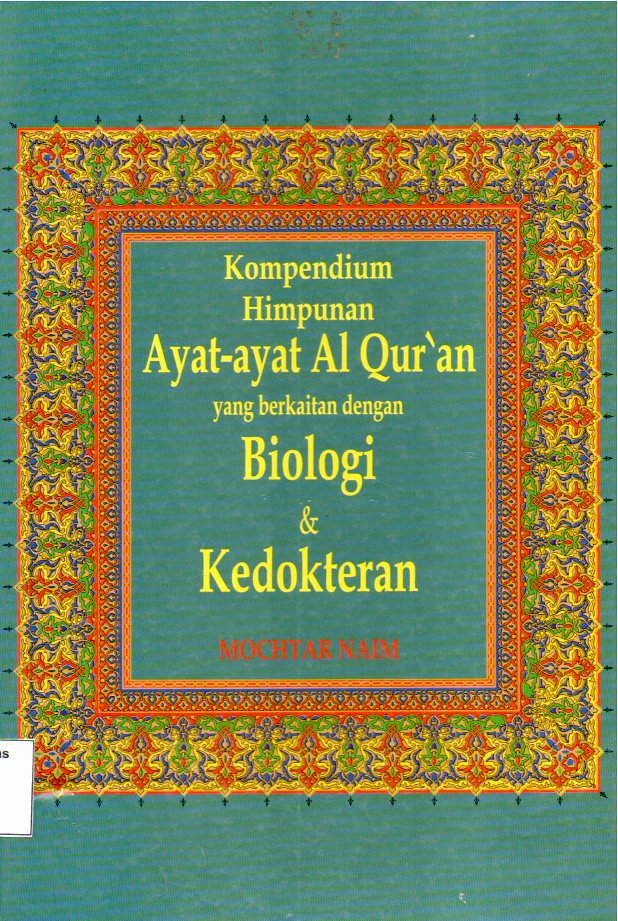 Kompedium Himpunan Ayat-ayat Al Quran yang berkaitan dengan Biologi dan Kedokteran