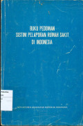 Buku panduan sistem pelaporan rumah sakit di Indonesia