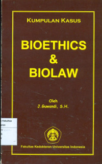 Kumpulan kasus bioethics & biolaw