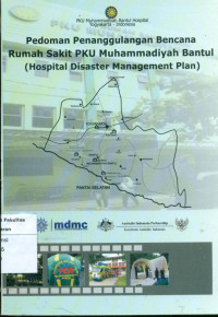 Pedoman penanggulangan bencana rumah sakit PKU muhammadiyah bantul ( Hospital disaster management plan )