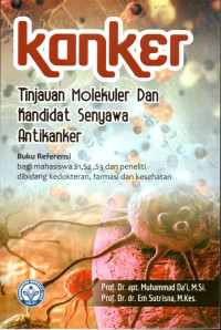 Image of Kanker Tinjauan Molekuler dan Kandidat Senyawa Antikanker