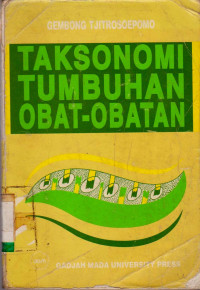 TAKSONOMI TUMBUHAN OBAT-OBATAN