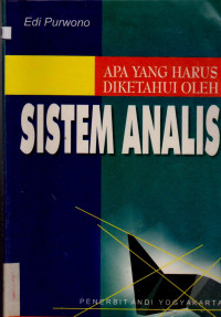 APA YANG HARUS DIKETAHUI OLEH SISTEM ANALIS