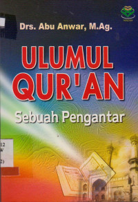 ULUMUL QUR AN SEBUAH PENGANTAR