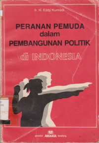 PERANAN PEMUDA DALAM PEMBANGUNAN POLITIK DI INDONESIA