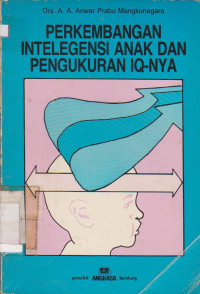 PERKEMBANGAN INTELEGENSI ANAK DAN PENGUKURAN IQ-NYA