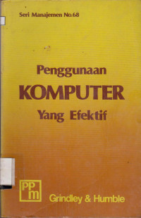 PENGGUNAAN KOMPUTER YANG EFEKTIF