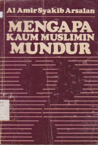 Image of MENGAPA KAUM MUSLIMIN MUNDUR